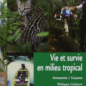 Vie et survie en Guyane